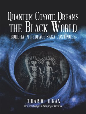 cover image of Quantum Coyote Dreams the Black World